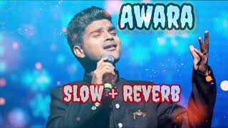 Awara song  dabang 3 || Salman ali || Salman khan || Slow + Reverb song || Lofi song