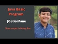 #2  How to make Basic Java program part 2| JOptionPane | Output in Dialog Box