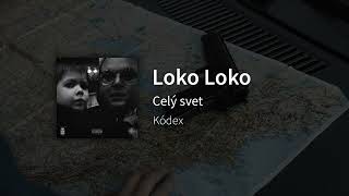 Loko Loko - Celý svet