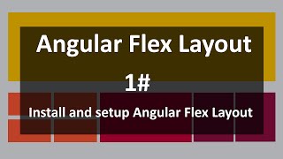 Install and setup Angular Flex-Layout