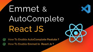 How to Enable Emmet in React Js ? | AutoComplete Feature