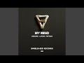 My Mind (Extended Mix)