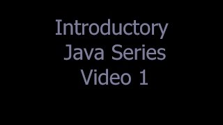 Introduction to Java Series using Eclipse - Video 1