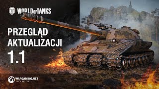 Przegląd aktualizacji 1.1 [World of Tanks Polska]