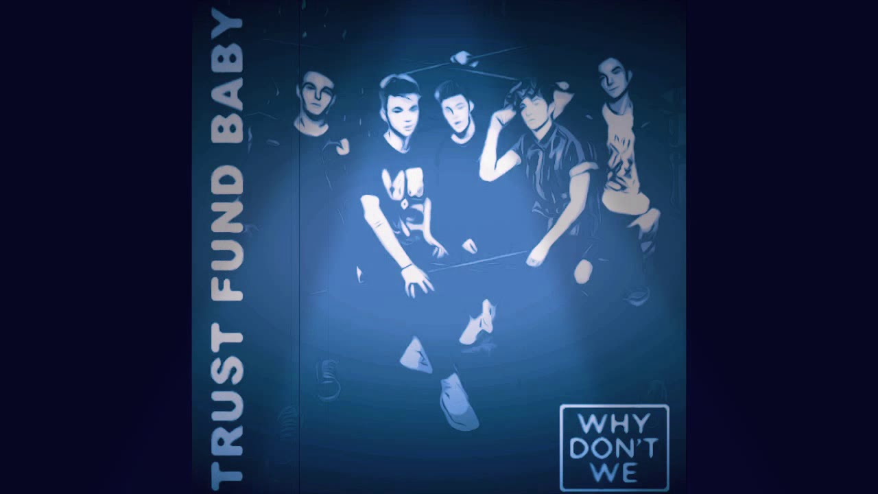 Trust Fund Baby - Why Don’t We Ft DJ CYBER (Nightcore Cover) - YouTube