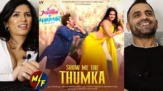 SHOW ME THE THUMKA - Song REACTION!! | Tu Jhoothi Main Makkaar | Ranbir Kapoor , Shraddha Kapoor