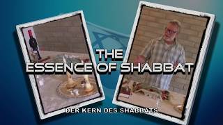 The Essence of Shabbat / Der Kern des Shabbat