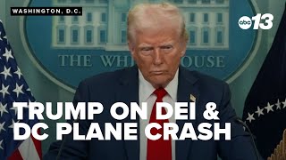 President Trump talks on DEI, 'diversity hiring' related to DC plane crash