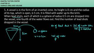 5. A vessel is in the form of an inverted cone. Its height is 8 cm and the radius of its top, wh