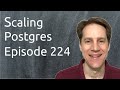 Scaling Postgres Episode 224 Column Performance, BRIN Win, Unique and Null, Parallel Distinct