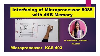 U1 L31 | Interfacing of 8085 Microprocessor with 4KB memory | Memory interfacing with 8085 MP