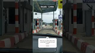 Cameroon's first automatic Toll gate system #Douala #Buea #viralvideo #pidginnews #news