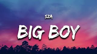 SZA - Big Boy (SLOWED-REVERB)