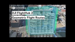 Geometric Flight Route with DJI FlightHub 2