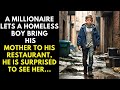 A millionaire lets a homeless boy bring his mother to his restaurant, he is surprised to see her...