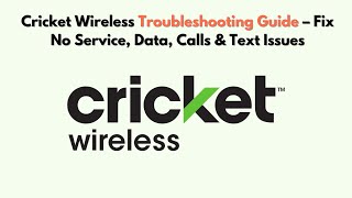 Cricket Wireless Troubleshooting Guide – Fix No Service, Data, Calls & Text Issues