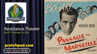 Ep 877 Resistance Theater! (1940's Movies And The News of The Week)