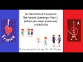 French Greetings (Salutations) Part1 (When you meet someone) in ENGLISH/French for Beginners