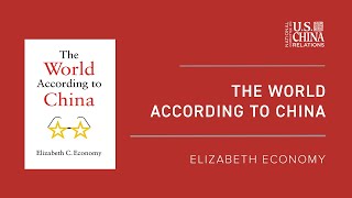 The World According to China | Elizabeth Economy