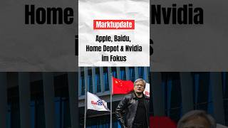 Marktupdate: Apple, Baidu, Home Depot \u0026 Nvidia im Fokus #börse #investieren #aktien