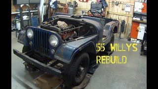 55 Willys Jeep CJ5 Rebuild Part 1