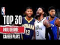 Paul George's Top 30 | Career Plays