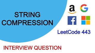 String Compression | LeetCode 443 | Interview Question