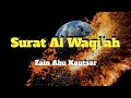 Qur'an Surat Al Waqi'ah by Zain abu Kautsar