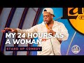 24 Hours As A Woman  - Comedian Tahir Moore - Chocolate Sundaes Comedy Show