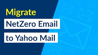 How to Import NetZero Email to Yahoo ?