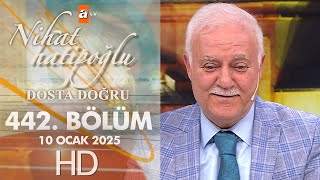 Nihat Hatipoğlu ile Dosta Doğru 442. Bölüm | 10 Ocak 2025