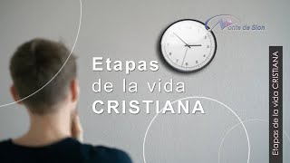 Etapas de la vida CRISTIANA