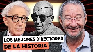 Estos son los mejores directores de la historia del cine por Carlos Boyero