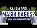 Saham BBRI MASIH BAGUS-kah?