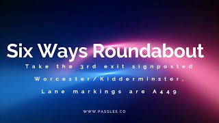 Six ways roundabout Worcester 3rd Exit Signposted Kidderminster, Lane markings are A449.