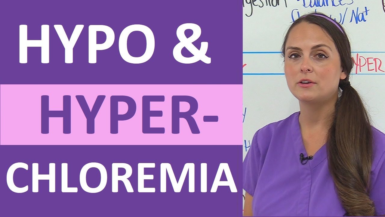 Hypochloremia And Hyperchloremia Nursing NCLEX Review | Fluid ...