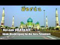 Bacaan Jiharkah Merdu Imam Masjid AGUNG An-Nur | Kota Pekanbaru