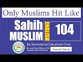 sahih muslim 104 english muslim sharif hadith no 104