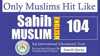 Sahih Muslim 104 English Muslim Sharif Hadith No 104