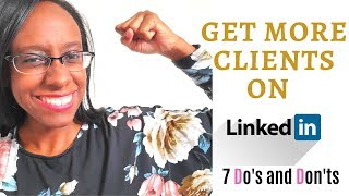 LinkedIn Marketing Tips how to get customers for your business I 7 Do's and Don'ts for LinkedIn
