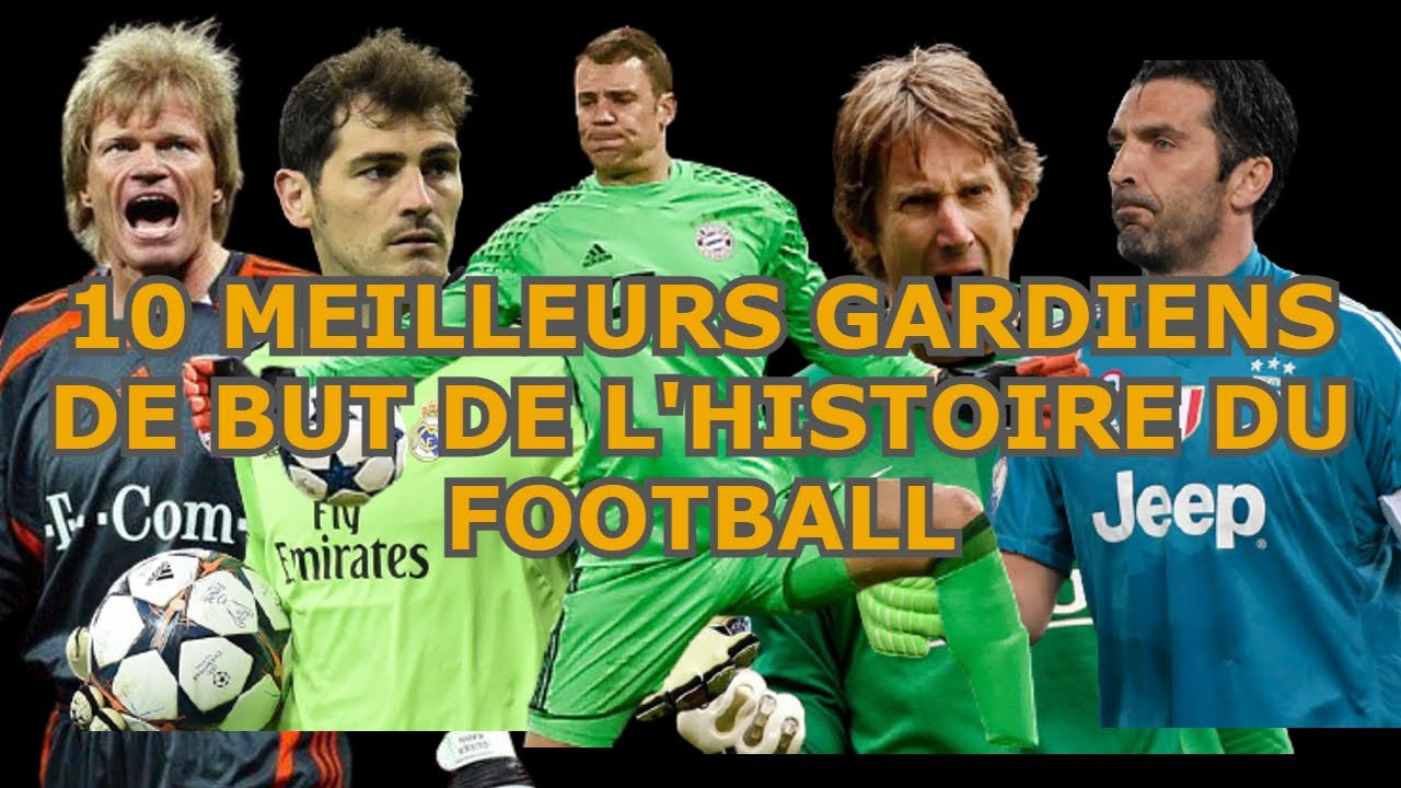 10 Des Meilleurs Gardiens De But De Tous Les Temps | Classement ...