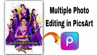 Multiple Photo Editing in PicsArt || Multiple Photo Editing in PicsArt