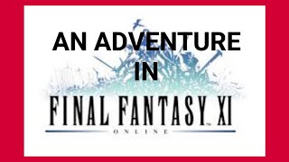 FFXI: A Vana'diel Revival - Live Stream!