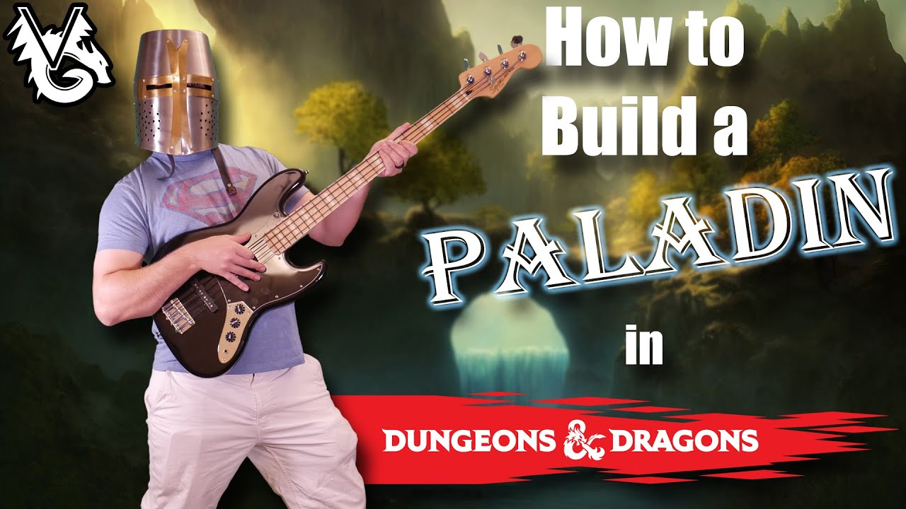 How To Build A Paladin In D&D. - YouTube