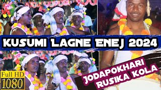 Kusumi Aature Lagne Enej Ru Heprao.. Jodapokhari Rusika Kola kowah Raha Alang 2024