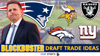 4 BLOCKBUSTER Patriots Trade Ideas If New England Trades Back From Pick #3