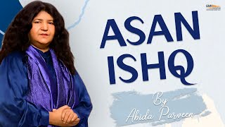 Asan Ishq | Abida Parveen | EMI Pakistan Folk