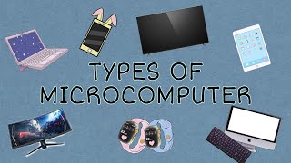 TYPES OF MICROCOMPUTER | VLOG #6