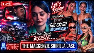 MACKENZIE SHIRILLA 🚨 Breaking Down Investigative Reports, THE CRASH & Questions About Rosie & Bubba