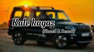 kale kagaz (slowed \u0026 Reverb) bass boosted